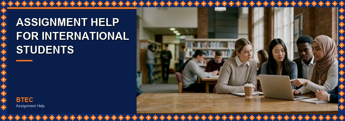 BTEC Assignment Help for International Students | diverse group of students collaborating