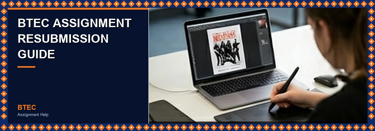 BTEC Assignment Resubmission Guide â€” referral criteria, resubmission rules and improvement strategy